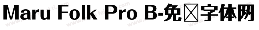 Maru Folk Pro B字体转换